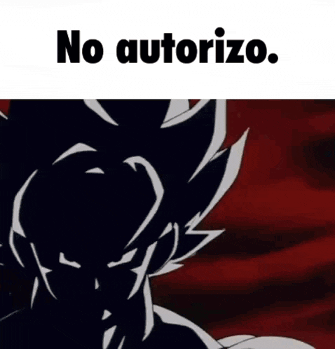 a cartoon of a man with a sword and the words `` no autorizo '' .
