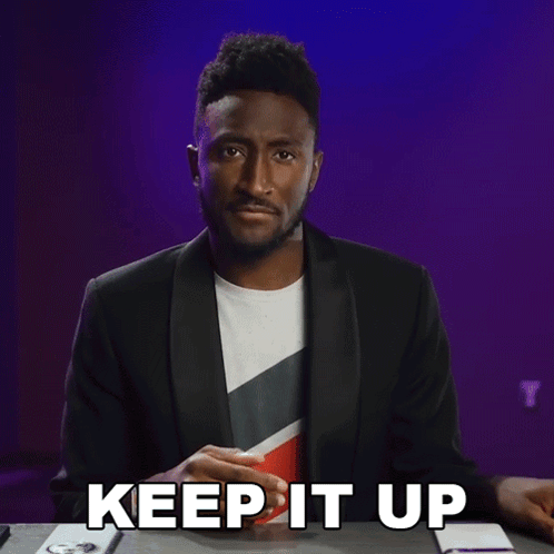 Keep It Up Marques Brownlee GIF - Keep It Up Marques Brownlee Keep Going GIFs