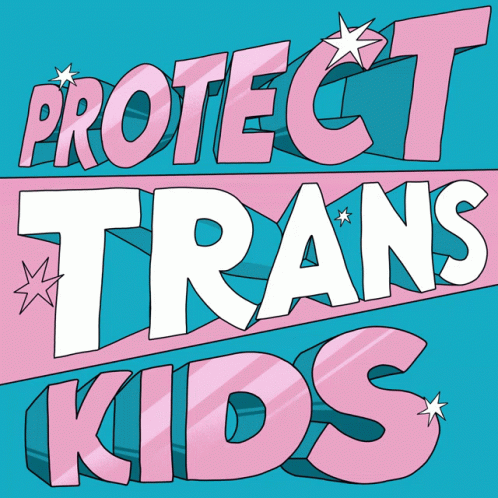 Protect Lgbt Kids Pptransrights GIF - Protect Lgbt Kids Pptransrights Trans GIFs