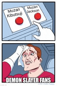 a cartoon of a man pressing a button to choose between muzan kibutsuji and muzan jackson .