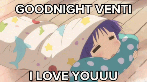 Goodnight I Love You GIF - Goodnight I Love You Venti GIFs