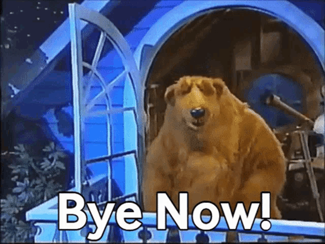 a brown bear is standing in front of a blue house and saying `` bye now '' .