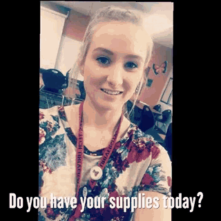 a woman taking a selfie with the words do you have your supplies today on the bottom