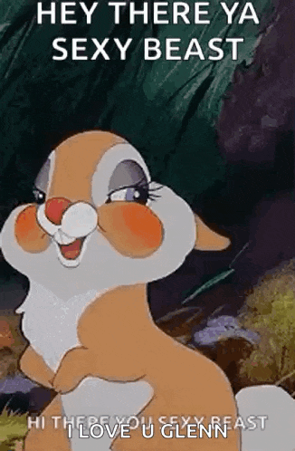 a cartoon rabbit is standing in the woods and says `` hey there ya sexy beast `` .
