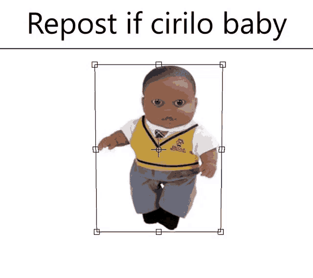 a picture of a baby doll with the words repost if cirilo baby written above it .