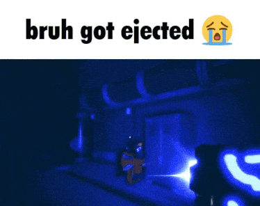 a screenshot of a video game with bruh got ejected