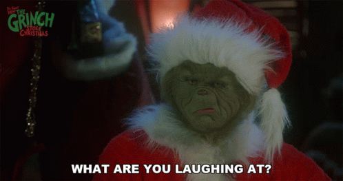 What Are You Laughing At The Grinch GIF - What Are You Laughing At The Grinch Jim Carrey GIFs
