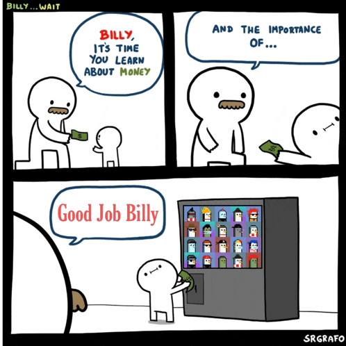 a comic about billy and the importance of money shows a vending machine with a bunch of faces on it