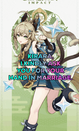 a poster of a girl with a cat tail and the words kirara i kindly ask you for your hand in marriage at the bottom