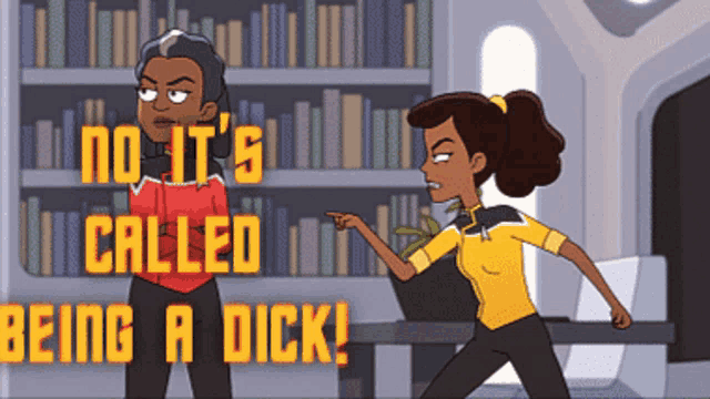 a cartoon of two women pointing at each other with the words no it 's called being a dick