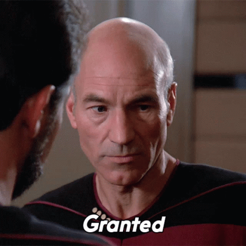 Granted Jean Luc Picard GIF - Granted Jean Luc Picard Star Trek GIFs