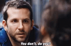 Bradley Cooper You Dont GIF - Bradley Cooper You Dont GIFs