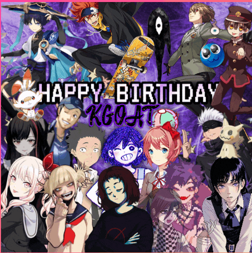 a collage of anime characters with the words " happy birthday kgoat "
