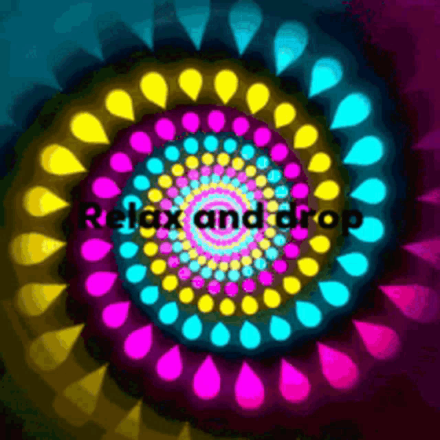 a colorful swirl with the words relax and drop in the middle