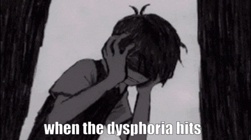 a black and white drawing of a boy covering his face with his hands with the words when the dysphoria hits
