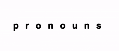 a white background with the word pronouns written in black