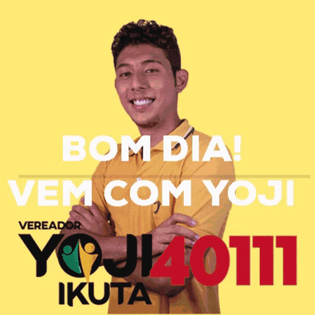 a man in a yellow shirt with the words bom dia vem com yoji written on it