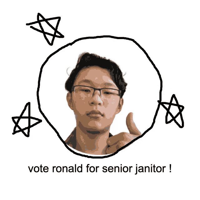 a drawing of a man with the words vote ronald for senior janitor below him