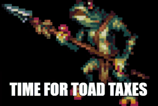 a pixel art image of a frog with the words time for toad taxes below it