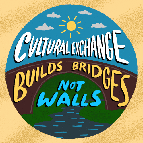 a circle with the words cultural exchange builds bridges not walls on it