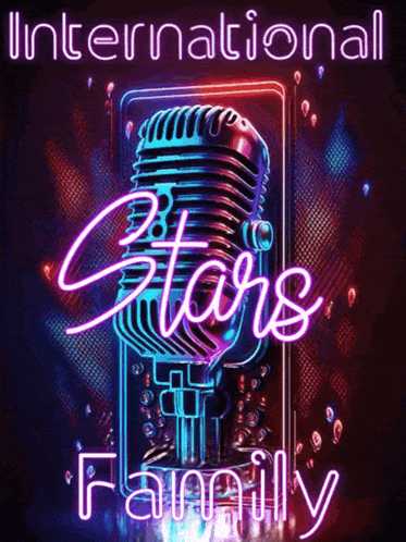 a neon sign for the international stars family shows a microphone