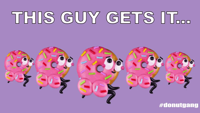 a purple background with a bunch of pink donuts and the words this guy gets it