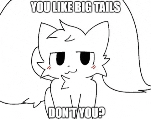 a black and white drawing of a cat with big tails and the words `` you like big tails don 't you '' .