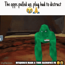 a picture of a green monster with the words " the opps pulled up plug had to distract "