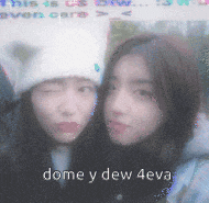 two girls are posing for a picture and the words dome y dew 4eva are on the bottom