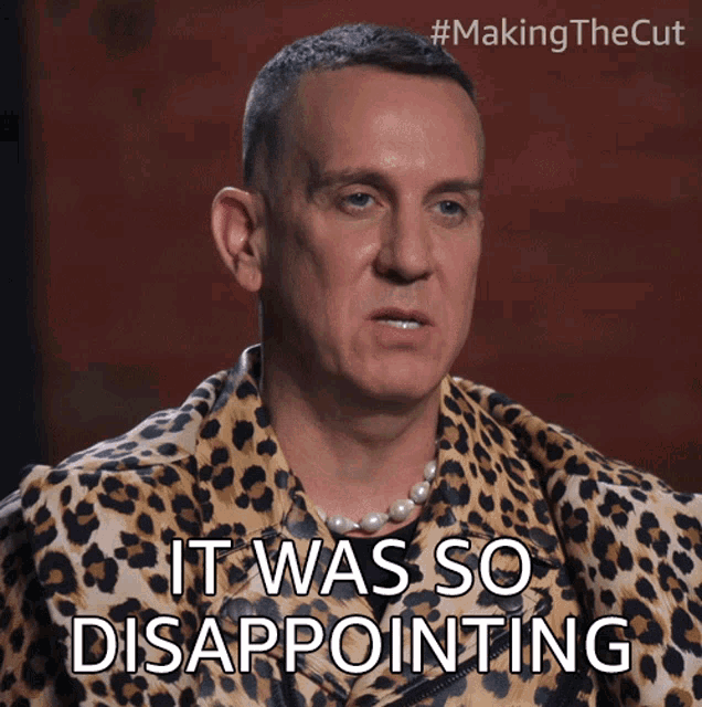 It Was So Disappointing Jeremy Scott GIF - It Was So Disappointing Jeremy Scott Making The Cut GIFs