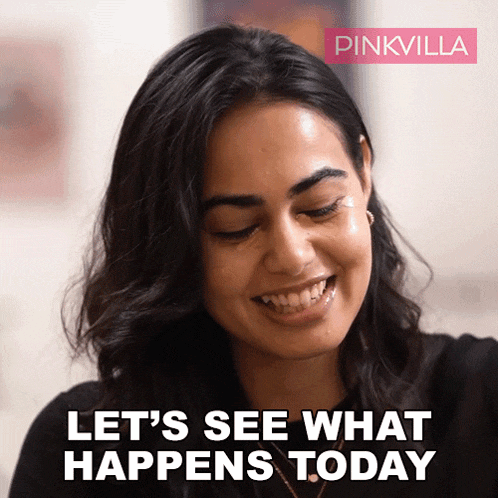 Lets See What Happens Today Naina Bhan GIF - Lets See What Happens Today Naina Bhan Pinkvilla GIFs