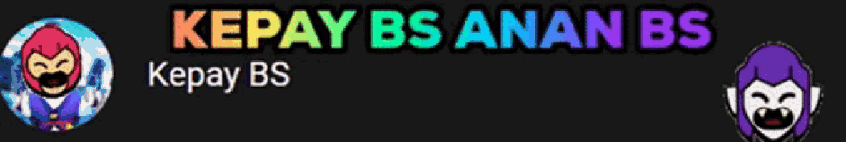 a black background with the words kepay bs anan bs written on it