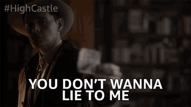 You Dont Wanna Lie To Me Threat GIF - You Dont Wanna Lie To Me Threat Tell The Truth GIFs
