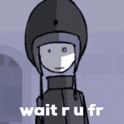 a cartoon character wearing a helmet and a mask says wait r u fr .