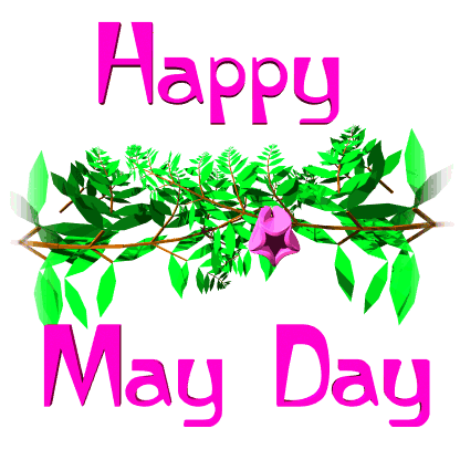 Happy May Day First Day Of May GIF - Happy May Day May First Day Of May GIFs