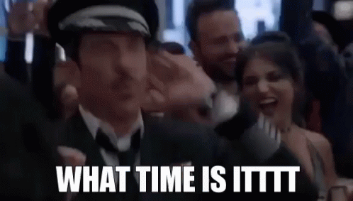 What'S The Time GIF - What Time Is It Yelling Shouting GIFs