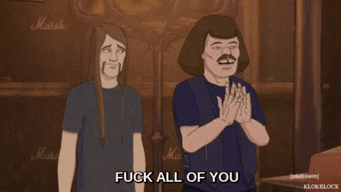 a cartoon of two men standing next to each other with one saying " fuck all of you " .