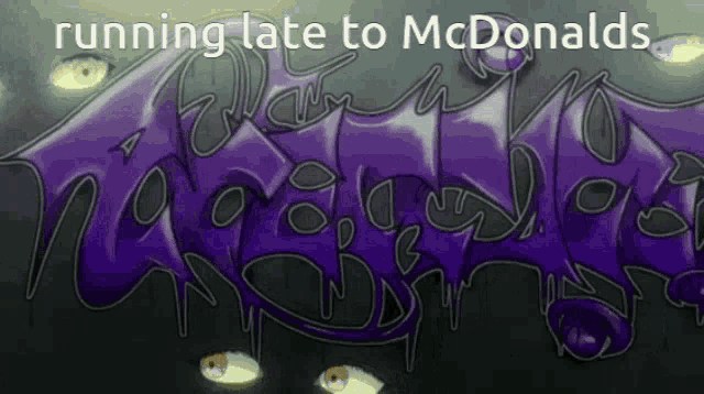 a drawing of a bat with the words running late to mcdonalds