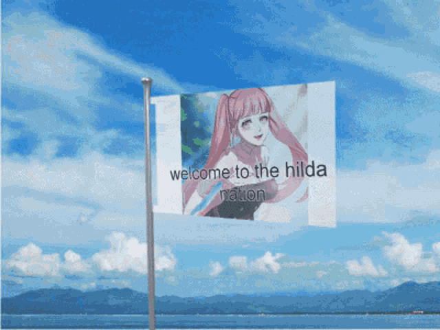 a flag that says " welcome to the hilda nation " on it