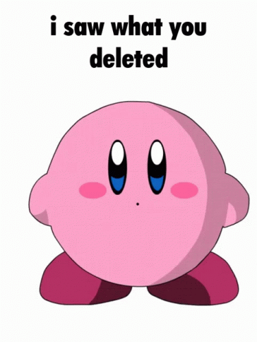 I Saw What You Deleted I Know What You Deleted GIF - I Saw What You Deleted I Know What You Deleted Kirby GIFs