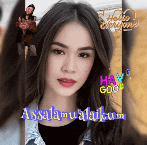 a picture of a woman with the words " have good assalamualaikum " on the bottom