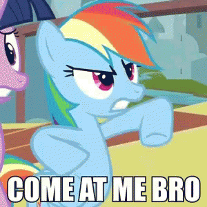 Come At Me Bro Rainbow Dash GIF - Come At Me Bro Rainbow Dash Mlp GIFs