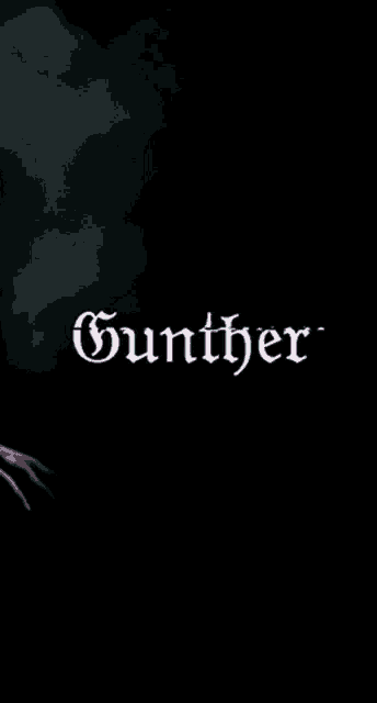 a black background with the word gunther in white letters