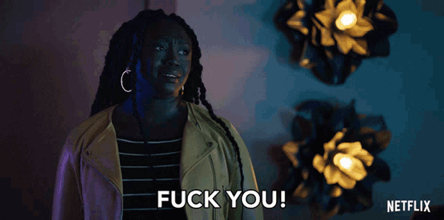 a woman says " fuck you " in front of a netflix logo