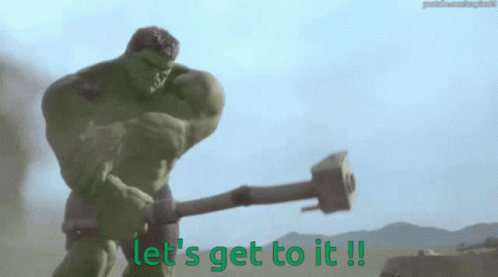 Hulk Let Get To It GIF - Hulk Let Get To It Hulk Working GIFs