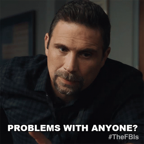 Problems With Anyone Jubal Valentine GIF - Problems With Anyone Jubal Valentine Fbi GIFs