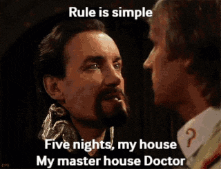 a man and a woman are looking at each other and the man is saying rule is simple five nights my house my master house doctor