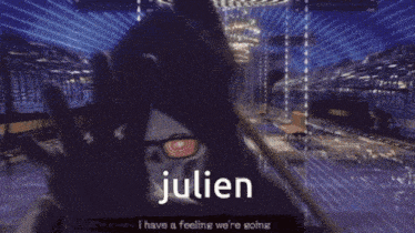 a blurry picture with the name julien in white