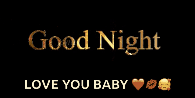 a black background with a gold star and the words good night love you baby