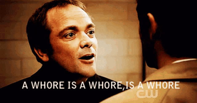 a man says a whore is a whore in front of another man